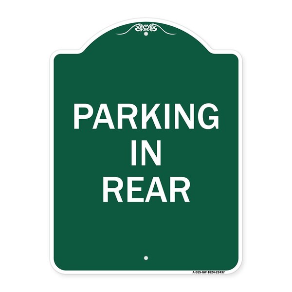 Designer Series Sign-Parking in Rear, Green & White Aluminum Sign, 18" x 24", GW-1824-23437